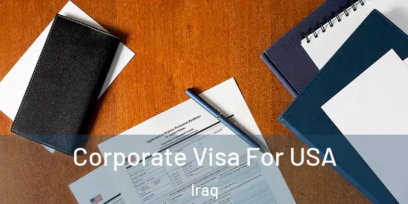  Corporate Visa For USA Iraq