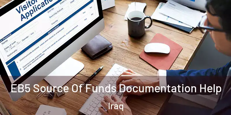  EB5 Source Of Funds Documentation Help Iraq