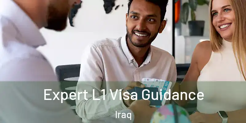  Expert L1 Visa Guidance Iraq