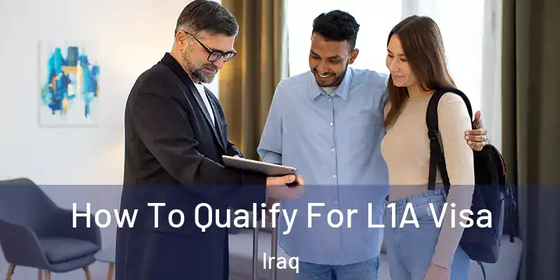  How To Qualify For L1A Visa Iraq