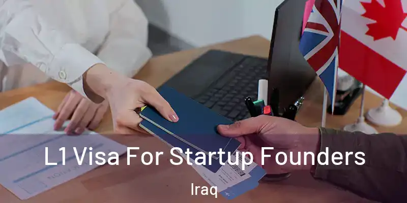  L1 Visa For Startup Founders Iraq