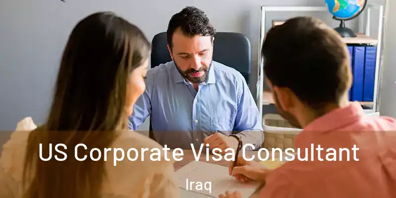  US Corporate Visa Consultant Iraq