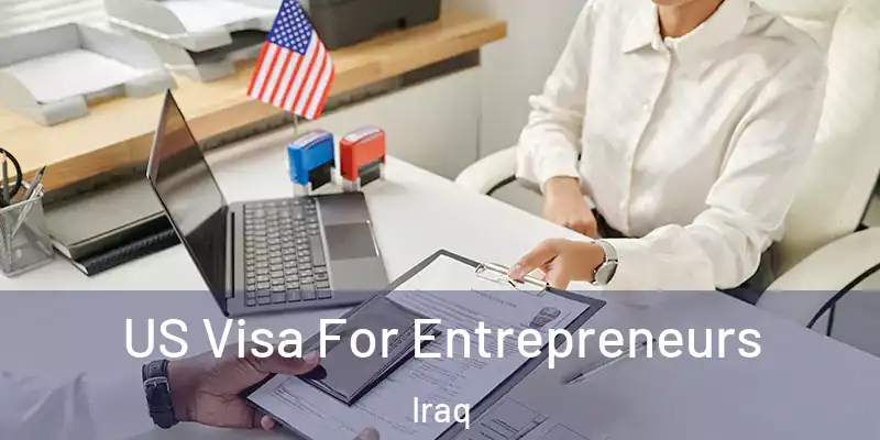  US Visa For Entrepreneurs Iraq