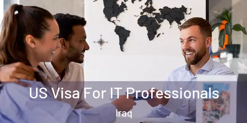  US Visa For IT Professionals Iraq