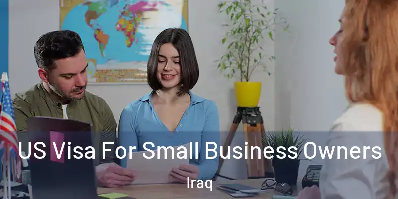 US Visa For Small Business Owners Iraq