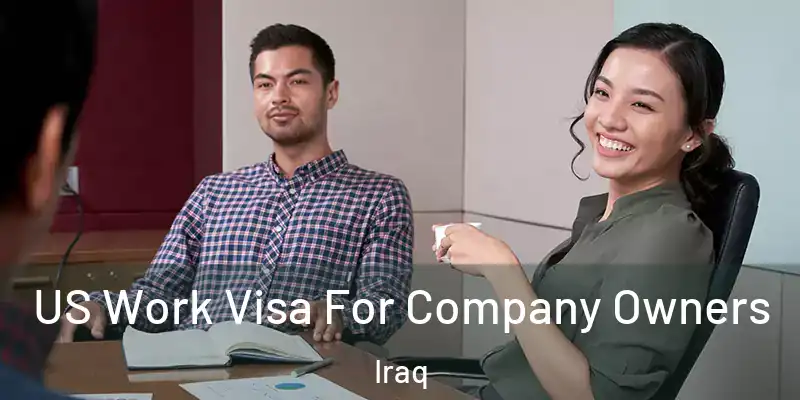  US Work Visa For Company Owners Iraq